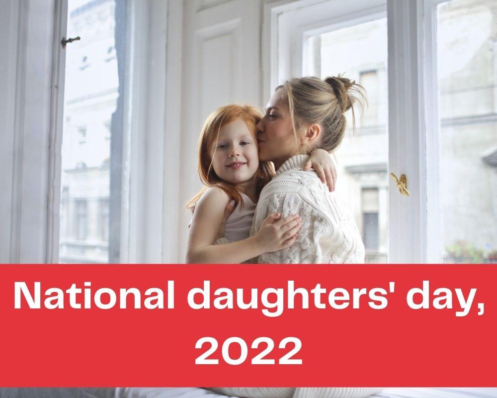 National Daughters Day 2022