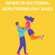 When Is National Girlfriend Day 2022