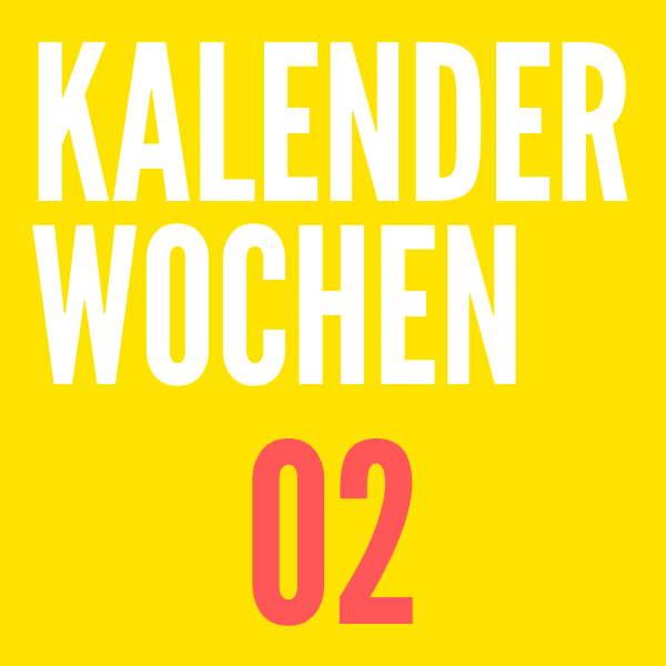 Kalenderwoche 02