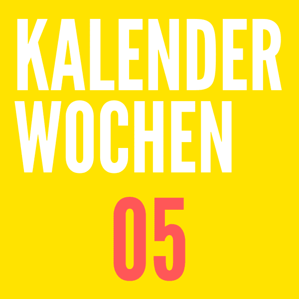 Kalenderwoche 5