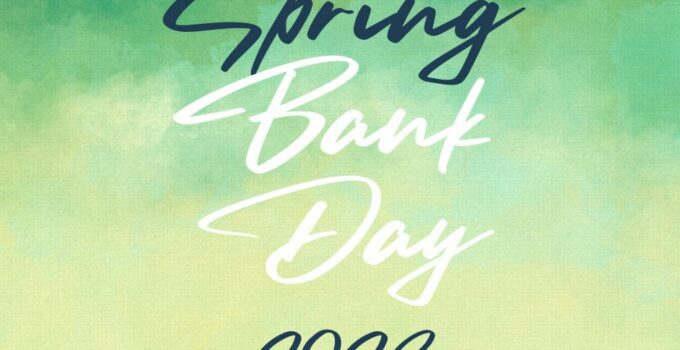 The Spring Bank Holiday 2023 UK