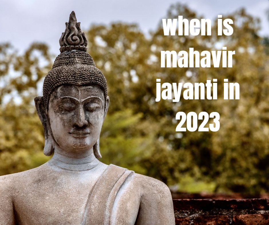 When Is Mahavir Jayanti In 2023 India