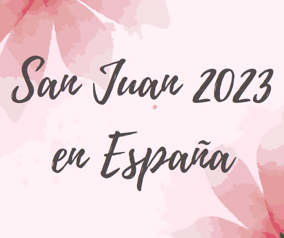 Cuándo Es San Juan 2023 En España