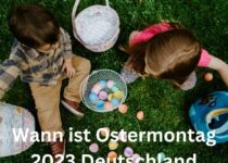 Wann ist Ostermontag 2023 Deutschland
