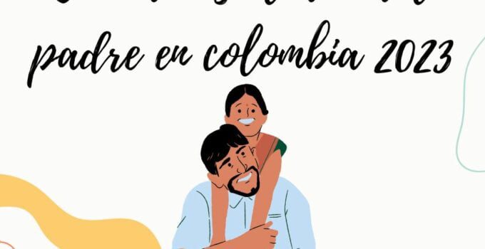 cuando es el dia del padre en colombia 2023