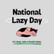 When is national lazy day