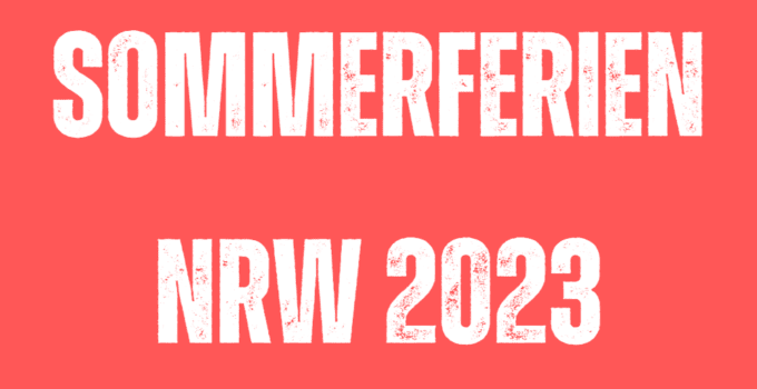 Sommerferien nrw 2023