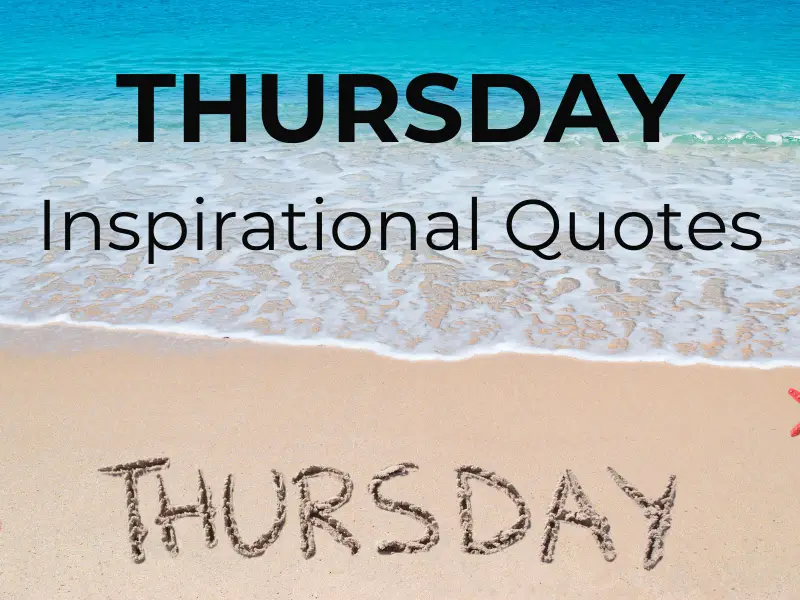 Thursday Inspirational Quotes