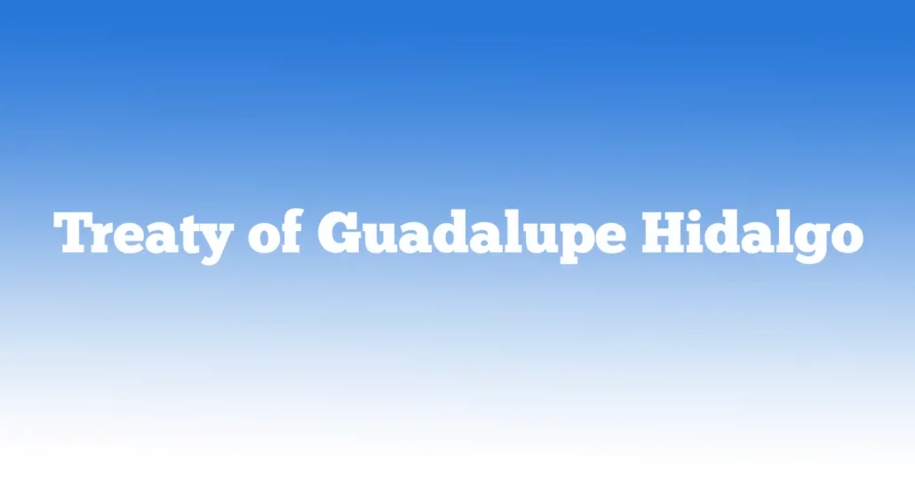 Treaty of Guadalupe Hidalgo