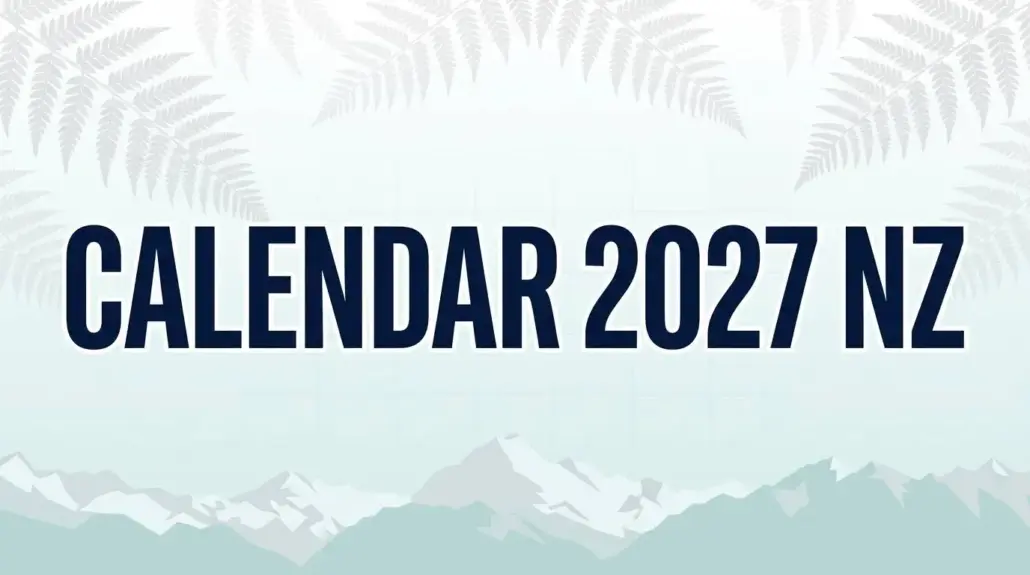 Calendar 2027 NZ: Free Printable PDF with Holidays