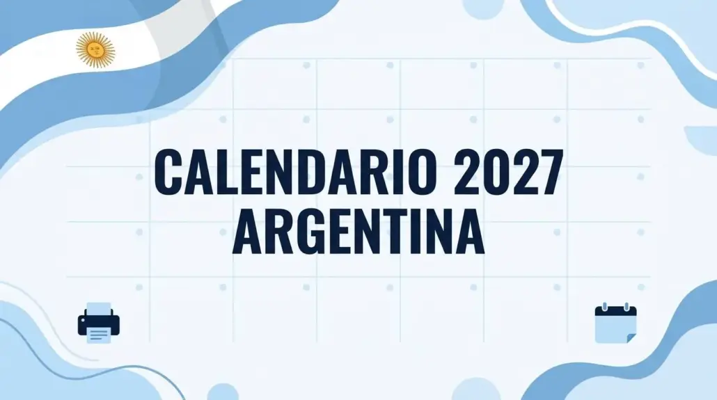 Calendario 2027 Argentina con feriados y bandera argentina para imprimir