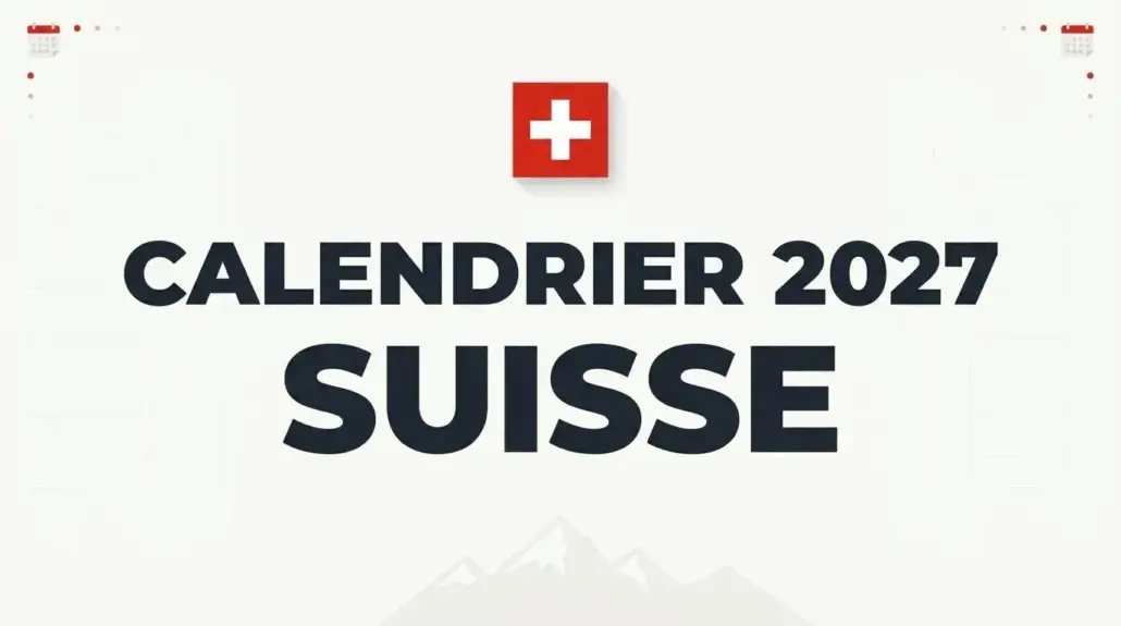 Calendrier 2027 Suisse avec drapeau suisse sur une grille de calendrier
