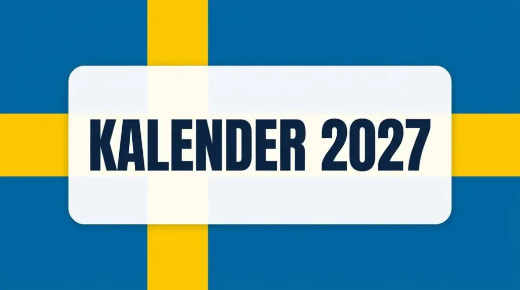 Kalender 2027 för Sverige med svensk flagga – gratis årskalender med veckor och helgdagar