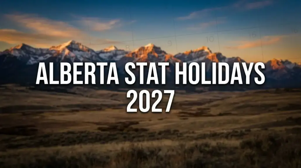Alberta Stat Holidays 2027: All 9 Dates