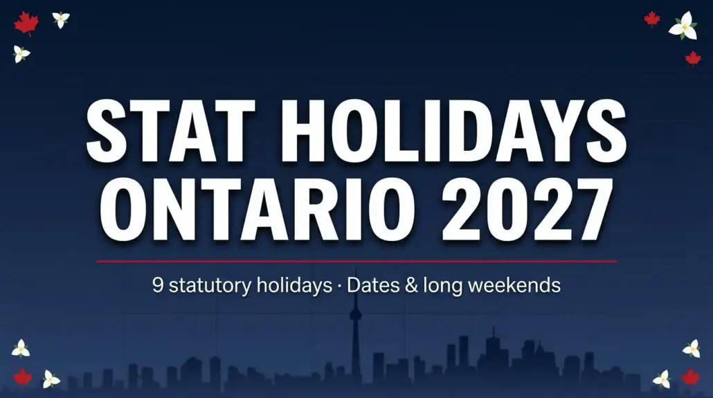 Stat Holidays Ontario 2027: Dates & Long Weekends