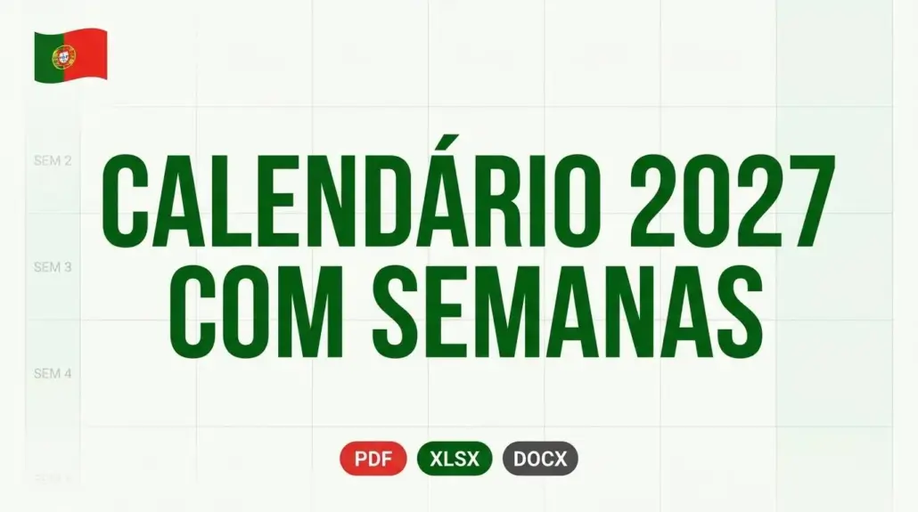 Números das semanas 2027 Portugal com bandeira portuguesa e ficheiros para imprimir em PDF, XLSX e DOCX